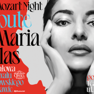 Gala Mozart Night – Tribute to Maria Callas – Gala Finałowa 32. Festiwalu Mozartowskiego w Warszawie