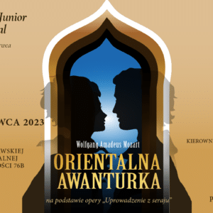 “Orientalna awanturka” – spektakl dla dzieci na podstawie opery “Uprowadzenie z seraju”