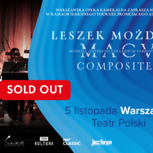 Leszek Możdżer i Orkiestra MACV „COMPOSITES” / WARSZAWA