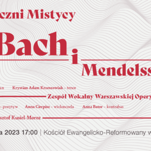Muzyczni Mistycy: Bach i Mendelssohn